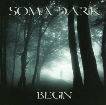Album Soma Dark: Begin