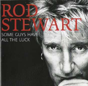 Album Rod Stewart: Some Guys Have All The Luck