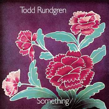 Album Todd Rundgren: Something / Anything?