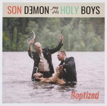 Son Demon And His Holy Boys: Boptized