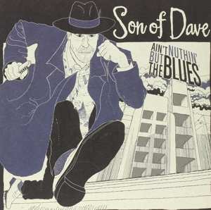 Album Son Of Dave: Ain't Nuthin' But The Blues