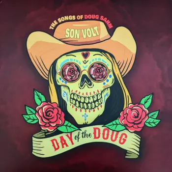 Son Volt: Day Of The Doug (The Songs Of Doug Sahm)