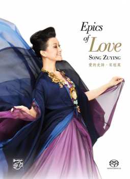 SACD Song Zu Ying: Epics Of Love-An Anthology Of Ancient Chinese Poetry 420505