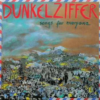 Album Dunkelziffer: Songs For Everyone