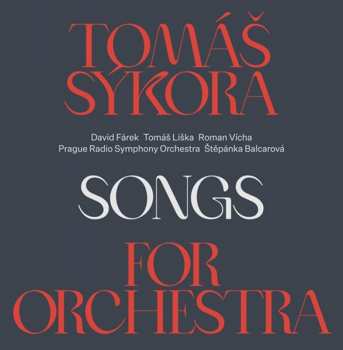 Album Tomáš Sýkora: Songs for Orchestra