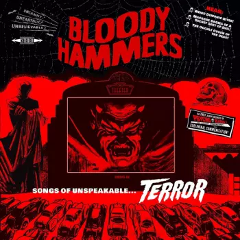 Bloody Hammers: Songs Of Unspeakable... Terror