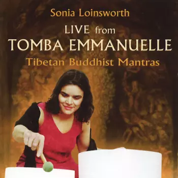 Sonia Loinsworth: Live From Tomba Emmanuelle