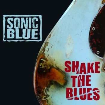 Album Sonic Blue: Shake The Blues