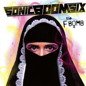Album Sonic Boom Six: The F-Bomb