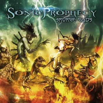 Album Sonic Prophecy: Savage Gods