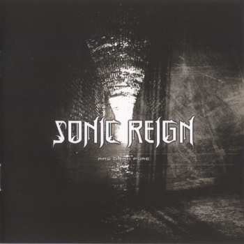 Album Sonic Reign: Raw Dark Pure