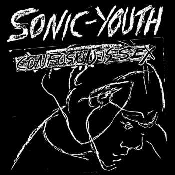 CD Sonic Youth: Confusion Is Sex 7856