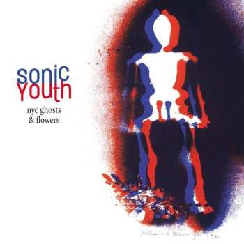 LP Sonic Youth: NYC Ghosts & Flowers 523693