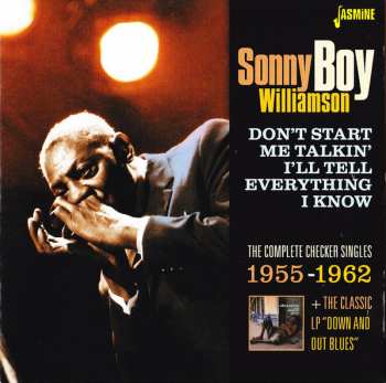 Album Sonny Boy Williamson: Don't Start Me Talkin' I'll Tell Everything I Know: The Complete Checker Singles 1955-1962