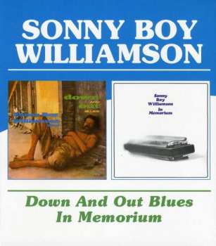 Album Sonny Boy Williamson: Down And Out Blues / In Memorium