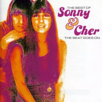The Best Of Sonny & Cher - The Beat Goes On
