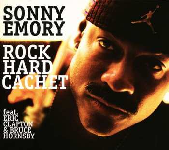 Album Sonny Emory: Rock Hard Cachet
