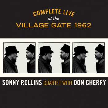 Album Sonny Rollins Quartet: Complete Live At The Village Gate 1962