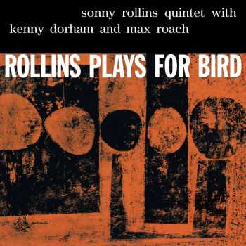 LP Sonny Rollins Quintet: Rollins Plays For Bird 423079