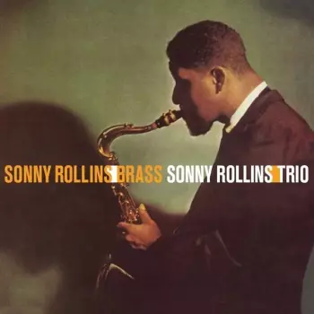 Sonny Rollins And The Big Brass
