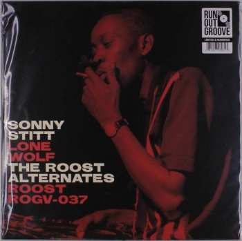 Album Sonny Stitt: Lone Wolf: The Roost Alternates