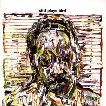 CD Sonny Stitt: Stitt Plays Bird