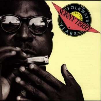 Sonny Terry: The Folkways Years 1944-1963
