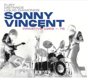 Album Sonny Vincent: Primitive 1969-76