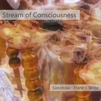 Sonofolie: Stream Of Consciousness