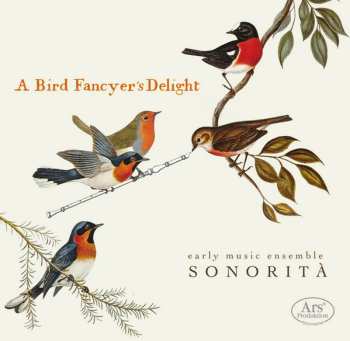 Album Sonorità: "A Bird Fancyer’s Delight" 