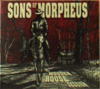 CD Sons Of Morpheus: The Wooden House Session 234453