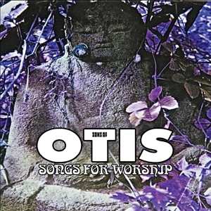 Album Sons Of Otis: Songs For Worship