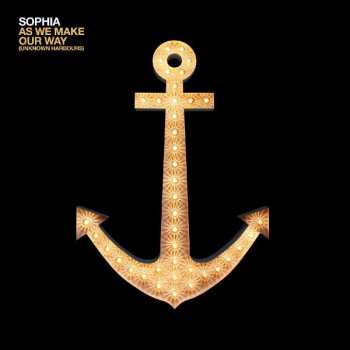 Album Sophia: As We Make Our Way (Unknown Harbours)