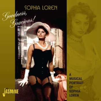 Album Sophia Loren: Goodness, Gracious! - A Musical Portrait Of Sophia Loren
