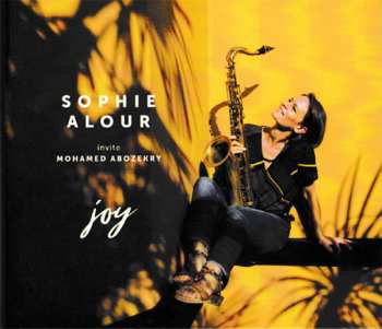 Sophie Alour: invite Mohamed Abozekry - Joy