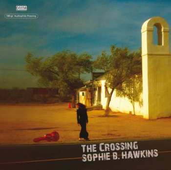 Album Sophie B. Hawkins: The Crossing