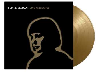 LP Sophie Zelmani: Sing And Dance (180g) (limited Numbered Edition) (gold Vinyl) 524017