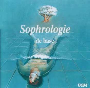 Album Sophrologie De Base: DÉtente