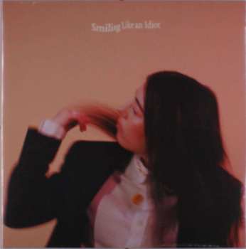 LP Sorcha Richardson: Smiling Like An Idiot 362013