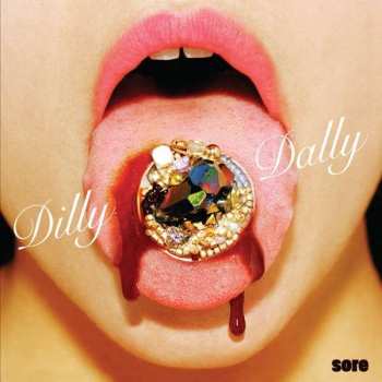Album Dilly Dally: Sore