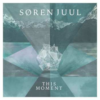 Album Søren Løkke Juul: This Moment