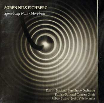 Album Søren Nils Eichberg: Symphony No. 3; Morpheus