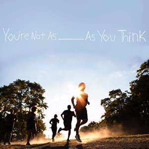 Album Sorority Noise: You're Not As ______ As You Think