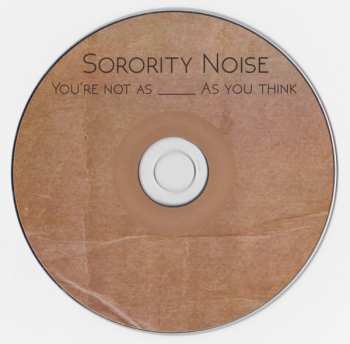 CD Sorority Noise: You're Not As ______ As You Think 193330