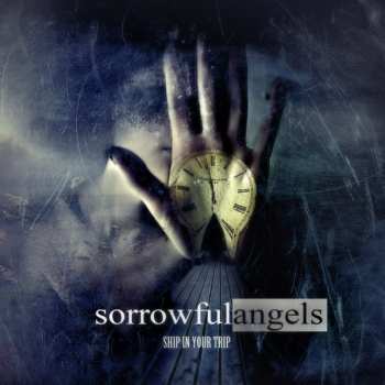 CD Sorrowful Angels: Ship In Your Trip 251206