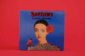 CD Sorrows: Love Too Late​.​.​. The Real Album 118616