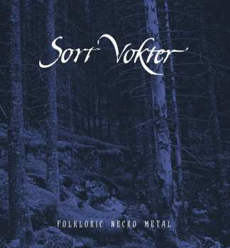 Album Sort Vokter: Folkloric Necro Metal