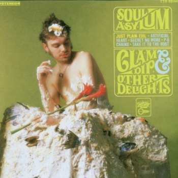 Album Soul Asylum: Clam Dip & Other Delights