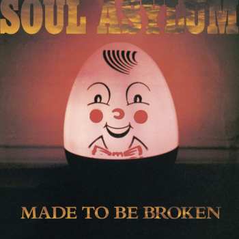 Album Soul Asylum: Made To Be Broken