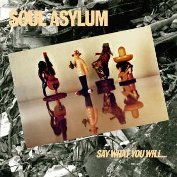 CD Soul Asylum: Say What You Will...Everything Can Happen 31560